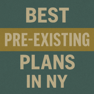 Best Pre-Existing Plans in NY