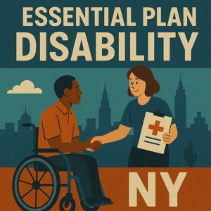 Essential Plan Disability NY