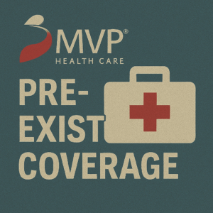MVP Pre-Existing Coverage