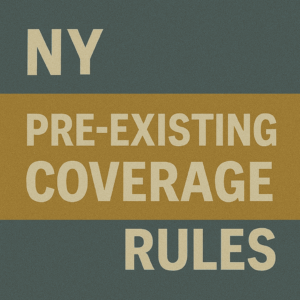 NY Pre-Existing Coverage Rules