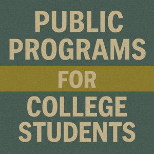 Public Programs for College Students