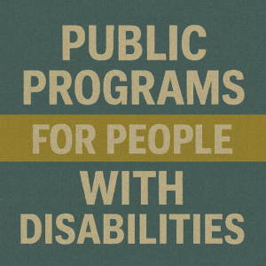 Public Programs for People with Disabilities